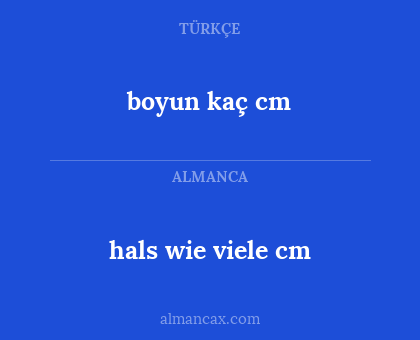 boyun kaç cm - hals wie viele cm