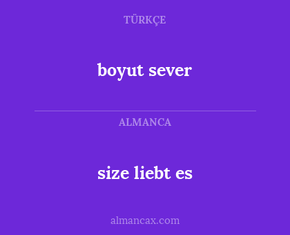 size liebt es - boyut sever