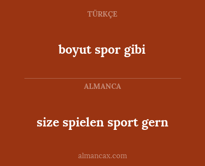 boyut spor gibi - size spielen sport gern