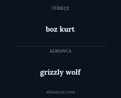 grizzly wolf - boz kurt