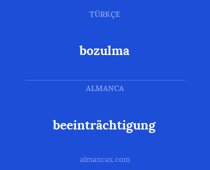 beeinträchtigung - bozulma