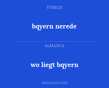 bqyern nerede - wo liegt bqyern
