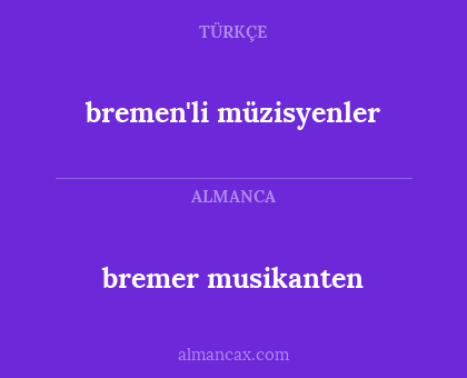 bremer musikanten - bremen'li müzisyenler