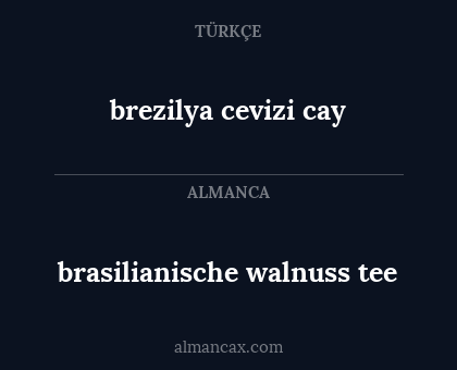 brezilya cevizi cay - brasilianische walnuss tee