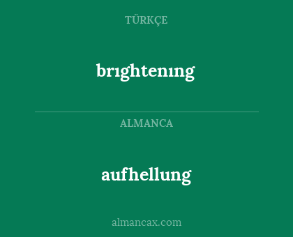 brıghtenıng - aufhellung