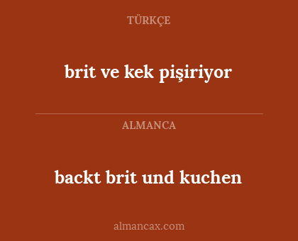 brit ve kek pişiriyor - backt brit und kuchen