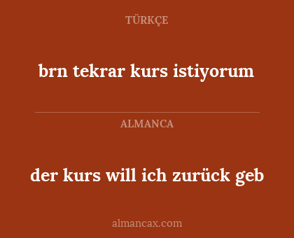 brn tekrar kurs istiyorum - der kurs will ich zurück geb