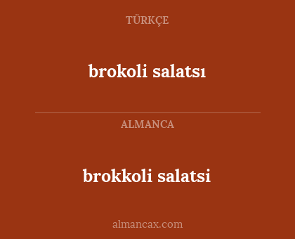 brokoli salatsı - brokkoli salatsi