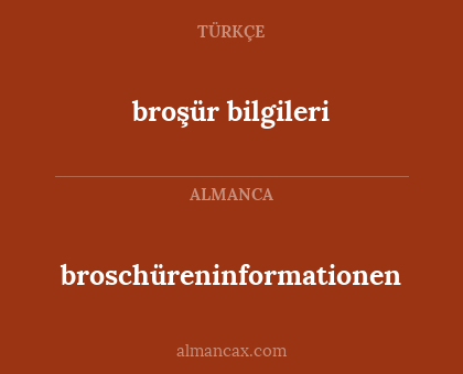 broschüreninformationen - broşür bilgileri