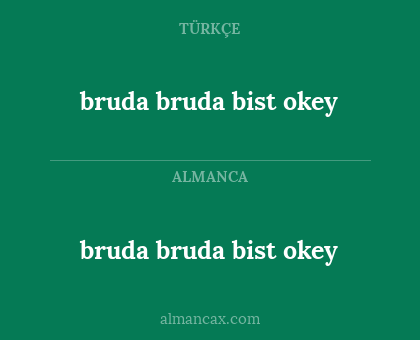 bruda bruda bist okey - bruda bruda bist okey