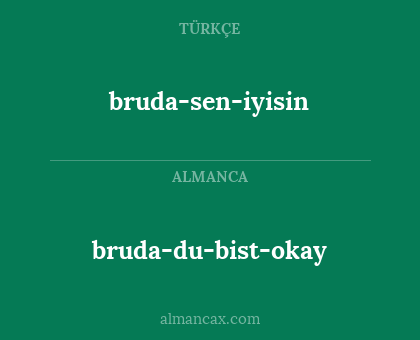 bruda-du-bist-okay - bruda-sen-iyisin
