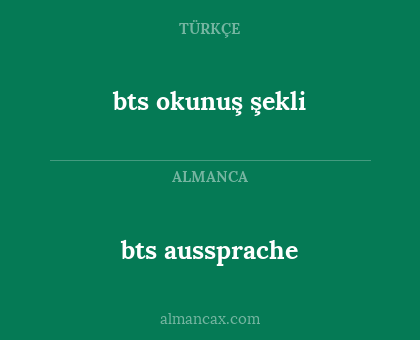 bts okunuş şekli - bts aussprache