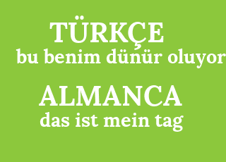 bu+benim+d%C3%BCn%C3%BCr+oluyor-das+ist+mein+tag.png