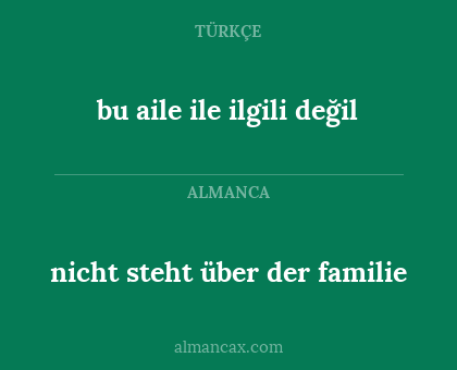 bu aile ile ilgili değil - nicht steht über der familie