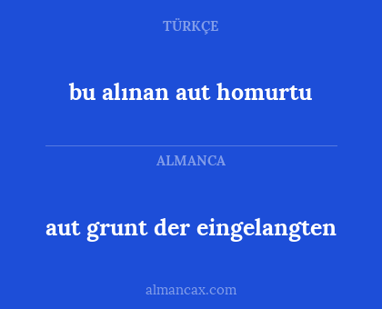 bu alınan aut homurtu - aut grunt der eingelangten