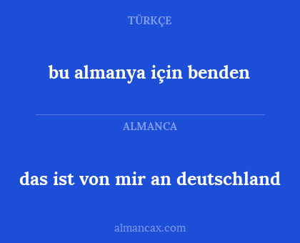 bu almanya için benden - das ist von mir an deutschland