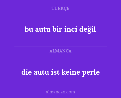 bu autu bir inci değil - die autu ist keine perle