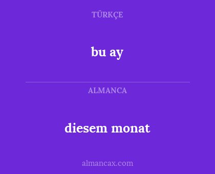 bu ay - diesem monat