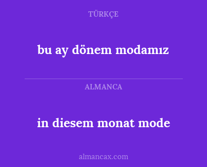 bu ay dönem modamız - in diesem monat mode