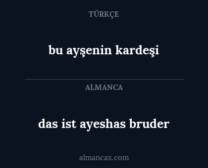 bu ayşenin kardeşi - das ist ayeshas bruder