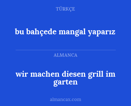 bu bahçede mangal yaparız - wir machen diesen grill im garten