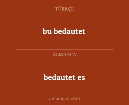 bedautet es - bu bedautet