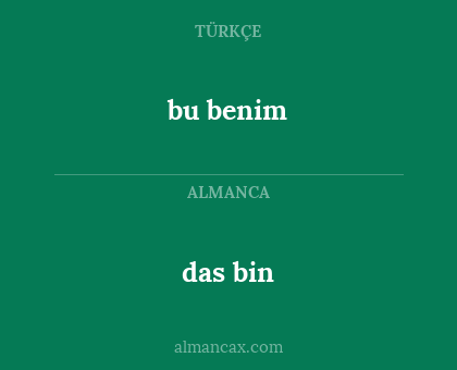 bu benim - das bin