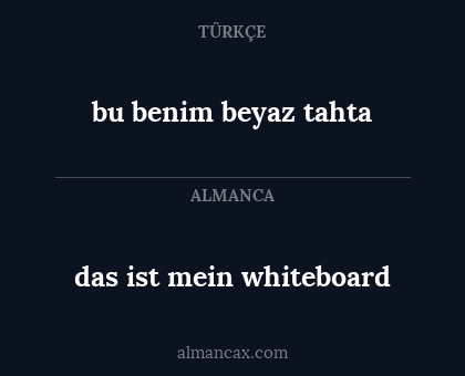 das ist mein whiteboard - bu benim beyaz tahta