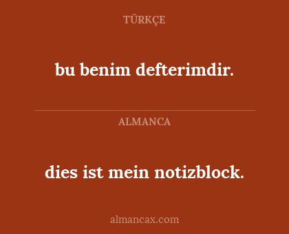 dies ist mein notizblock. - bu benim defterimdir.