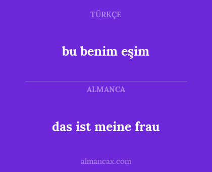 bu benim eşim - das ist meine frau