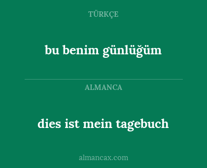 dies ist mein tagebuch - bu benim günlüğüm