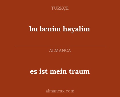 es ist mein traum - bu benim hayalim