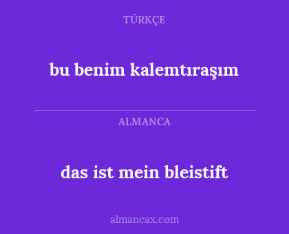 bu benim kalemtıraşım - das ist mein bleistift