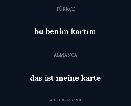bu benim kartım - das ist meine karte