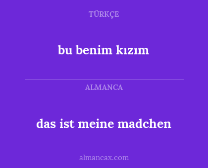 bu benim kızım - das ist meine madchen