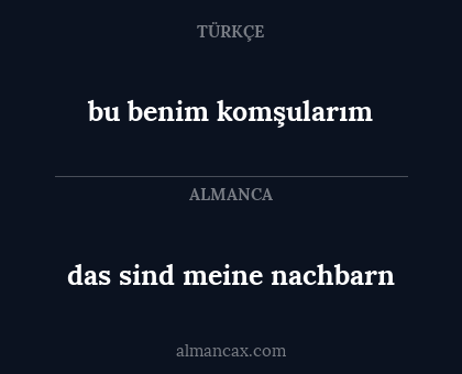 das sind meine nachbarn - bu benim komşularım