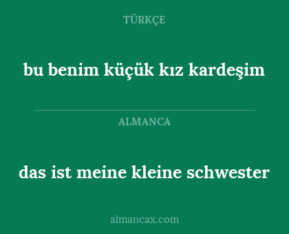 bu benim küçük kız kardeşim - das ist meine kleine schwester