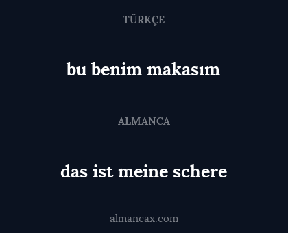 das ist meine schere - bu benim makasım