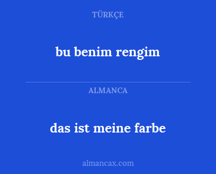 bu benim rengim - das ist meine farbe