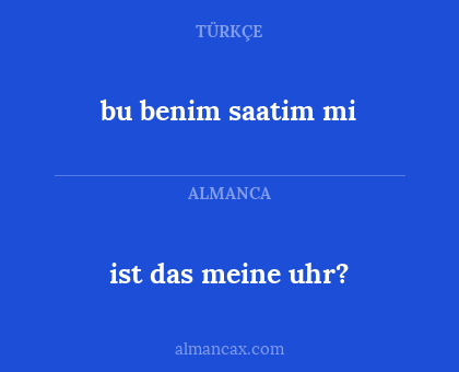 bu benim saatim mi - ist das meine uhr?