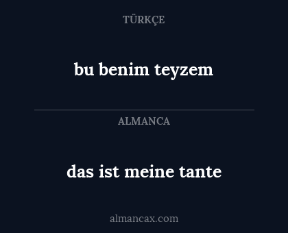 das ist meine tante - bu benim teyzem
