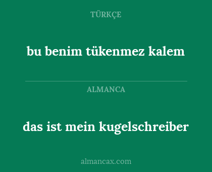 das ist mein kugelschreiber - bu benim tükenmez kalem