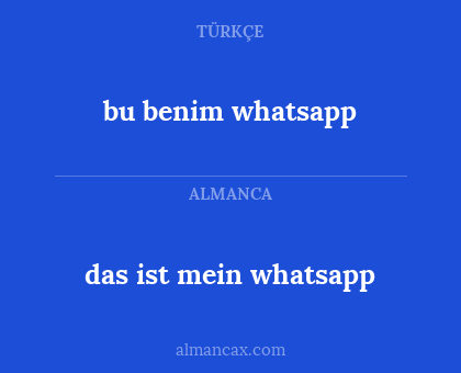 bu benim whatsapp - das ist mein whatsapp