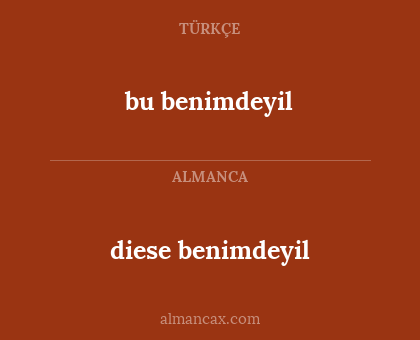 bu benimdeyil - diese benimdeyil