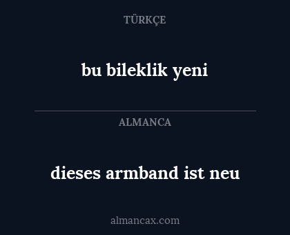 bu bileklik yeni - dieses armband ist neu