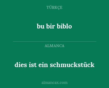 bu bir biblo - dies ist ein schmuckstück