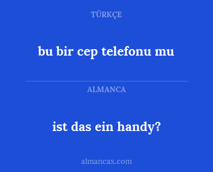 ist das ein handy? - bu bir cep telefonu mu