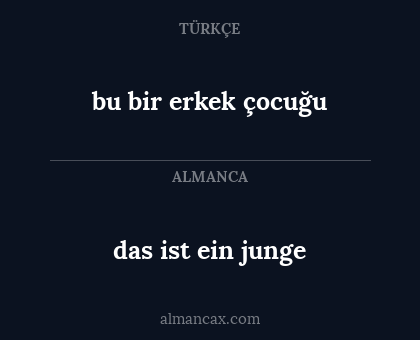 das ist ein junge - bu bir erkek çocuğu