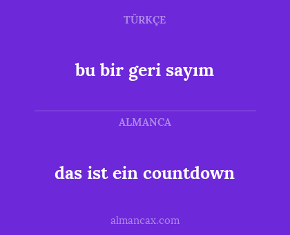 bu bir geri sayım - das ist ein countdown