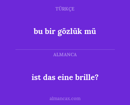 ist das eine brille? - bu bir gözlük mü